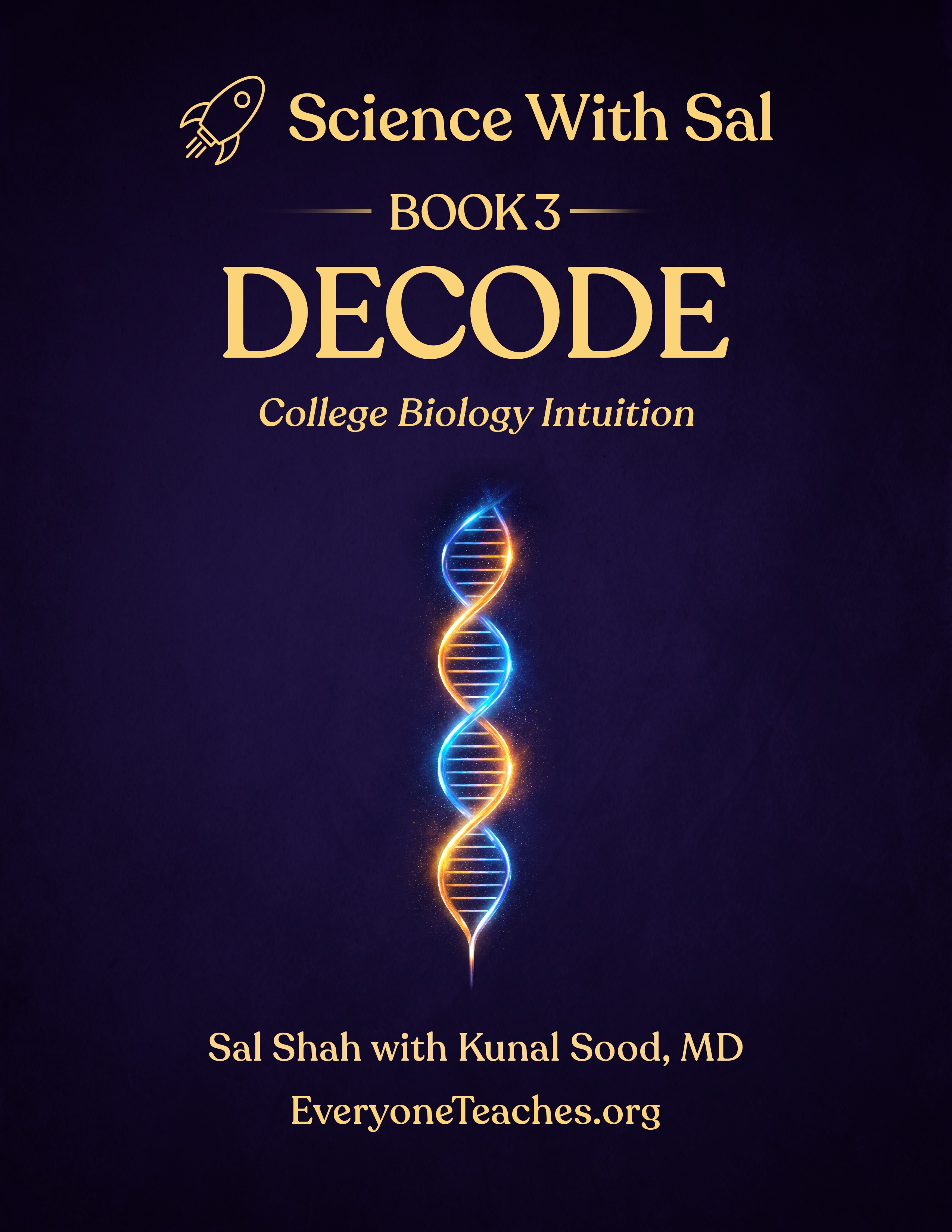 Science with Sal: College Biology Intuition, by Sal Shah